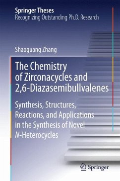 The Chemistry of Zirconacycles and 2,6-Diazasemibullvalenes (eBook, PDF) - Zhang, Shaoguang