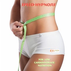 Speed-hypnosis for low carbohydrate nutrition (MP3-Download) - Bauer, Michael