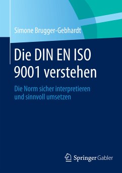Die DIN EN ISO 9001 verstehen (eBook, PDF) - Brugger-Gebhardt, Simone