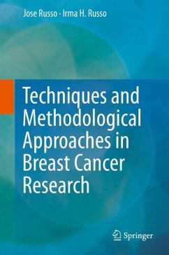 Techniques and Methodological Approaches in Breast Cancer Research (eBook, PDF) - Russo, Jose; Russo, Irma H.