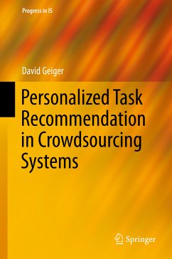 Personalized Task Recommendation in Crowdsourcing Systems (eBook, PDF) - Geiger, David