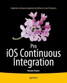 Pro iOS Continuous Integration (eBook, PDF)