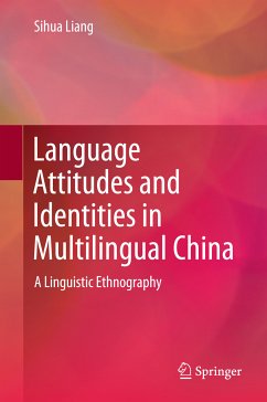 Language Attitudes and Identities in Multilingual China (eBook, PDF) - Liang, Sihua