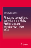 Piracy and surreptitious activities in the Malay Archipelago and adjacent seas, 1600-1840 (eBook, PDF)