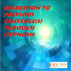 Regression to previous existence(s) through hypnosis (MP3-Download) - Bauer, Michael