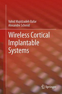 Wireless Cortical Implantable Systems (eBook, PDF) - Majidzadeh Bafar, Vahid; Schmid, Alexandre
