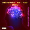 True beauty - See it and enjoy:... - Bild 1