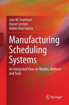 Manufacturing Scheduling Systems (eBook, PDF) - Framinan, Jose M.; Leisten, Rainer; Ruiz García, Rubén