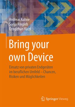 Bring your own Device (eBook, PDF) - Kohne, Andreas; Ringleb, Sonja; Yücel, Cengizhan