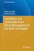 Food Waste and Sustainable Food Waste Management in the Baltic Sea Region (eBook, PDF)