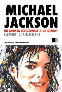 Michael Jackson: Un Artista Eccezionale, O Un Genio? Elementi Di Riflessione. (eBook, ePUB) - VIDIELLA, FRANCK