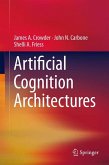 Artificial Cognition Architectures (eBook, PDF)