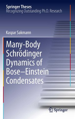 Many-Body Schrödinger Dynamics of Bose-Einstein Condensates (eBook, PDF) - Sakmann, Kaspar