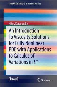 An Introduction To Viscosity Solutions for Fully Nonlinear PDE with Applications to Calculus of Variations in L∞ (eBook, PDF) - Katzourakis, Nikos