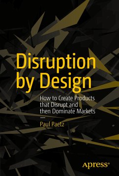Disruption by Design (eBook, PDF) - Paetz, Paul