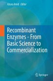 Recombinant Enzymes - From Basic Science to Commercialization (eBook, PDF)