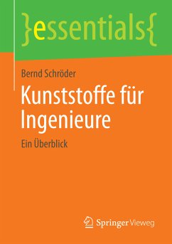 Kunststoffe für Ingenieure (eBook, PDF) - Schröder, Bernd