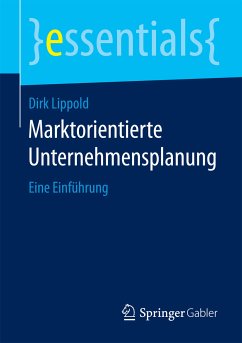 Marktorientierte Unternehmensplanung (eBook, PDF) - Lippold, Dirk