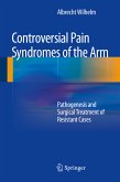 Controversial Pain Syndromes of the Arm (eBook, PDF)