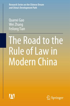 The Road to the Rule of Law in Modern China (eBook, PDF) - Gao, Quanxi; Zhang, Wei; Tian, Feilong