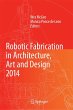 Robotic Fabrication in Architecture,... - Bild 1