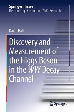 Discovery and Measurement of the Higgs Boson in the WW Decay Channel (eBook, PDF) - Hall, David