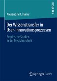 Der Wissenstransfer in User-Innovationsprozessen (eBook, PDF)