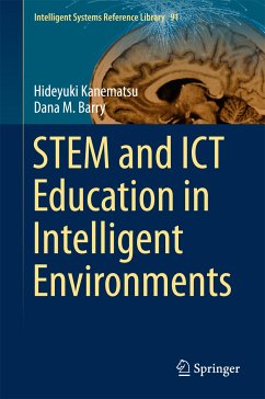 STEM and ICT Education in Intelligent Environments (eBook, PDF) - Kanematsu, Hideyuki; M. Barry, Dana
