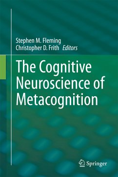 The Cognitive Neuroscience of Metacognition (eBook, PDF)