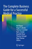 The Complete Business Guide for a Successful Medical Practice (eBook, PDF)