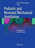Pediatric and Neonatal Mechanical Ventilation (eBook, PDF)