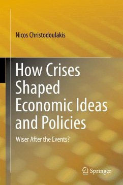 How Crises Shaped Economic Ideas and Policies (eBook, PDF) - Christodoulakis, Nicos