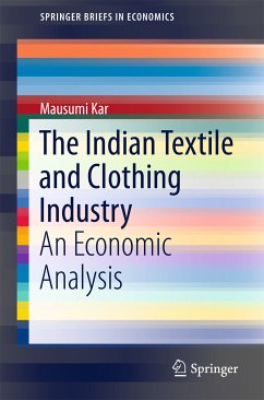 The Indian Textile and Clothing Industry (eBook, PDF) - Kar, Mausumi