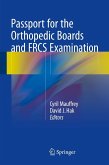 Passport for the Orthopedic Boards and FRCS Examination (eBook, PDF)