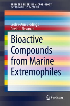 Bioactive Compounds from Marine Extremophiles (eBook, PDF) - Giddings, Lesley-Ann; Newman, David J.
