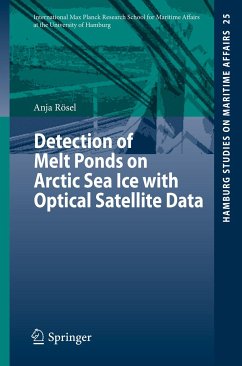 Detection of Melt Ponds on Arctic Sea Ice with Optical Satellite Data (eBook, PDF) - Rösel, Anja