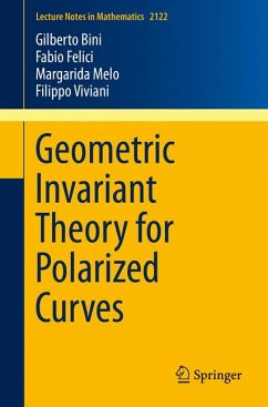 Geometric Invariant Theory for Polarized Curves (eBook, PDF) - Bini, Gilberto; Felici, Fabio; Melo, Margarida; Viviani, Filippo
