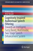 Cognitively Inspired Audiovisual Speech Filtering (eBook, PDF)