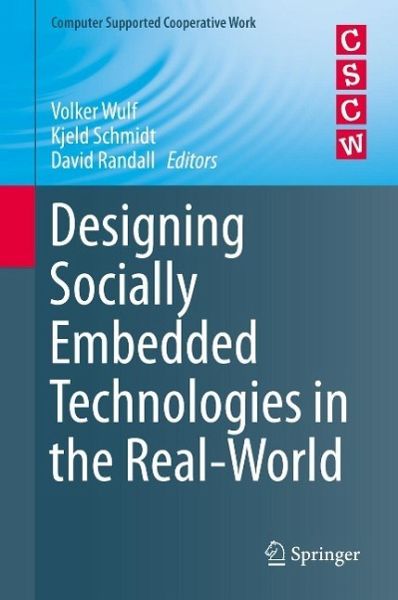 Designing Socially Embedded Technologies in the Real-World (eBook, PDF) Designing Socially Embedded Technologies in the Real-World (eBook, PDF)