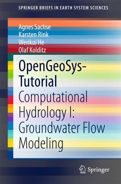OpenGeoSys-Tutorial (eBook, PDF) - Sachse, Agnes; Rink, Karsten; He, Wenkui; Kolditz, Olaf