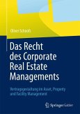 Das Recht des Corporate Real Estate Managements (eBook, PDF)