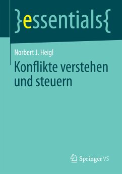 Konflikte verstehen und steuern (eBook, PDF) - Heigl, Norbert J.