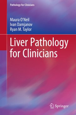 Liver Pathology for Clinicians (eBook, PDF) - O'Neil, Maura; Damjanov, Ivan; Taylor, Ryan M.