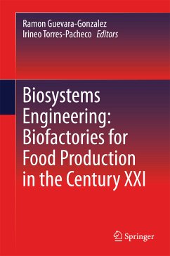 Biosystems Engineering: Biofactories for Food Production in the Century XXI (eBook, PDF)