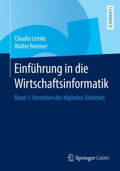 Einführung in die Wirtschaftsinformatik (eBook, PDF) - Lemke, Claudia; Brenner, Walter