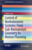 Control of Nonholonomic Systems: from Sub-Riemannian Geometry to Motion Planning (eBook, PDF)