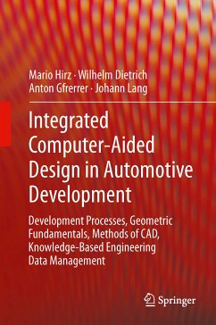 Integrated Computer-Aided Design in Automotive Development (eBook, PDF) - Mario, Hirz; Dietrich, Wilhelm; Gfrerrer, Anton; Lang, Johann