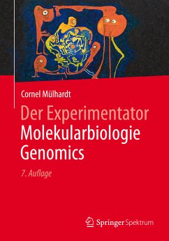 Der Experimentator Molekularbiologie / Genomics (eBook, PDF) - Mülhardt, Cornel