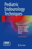 Pediatric Endourology Techniques (eBook, PDF)