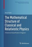 The Mathematical Structure of Classical and Relativistic Physics (eBook, PDF)